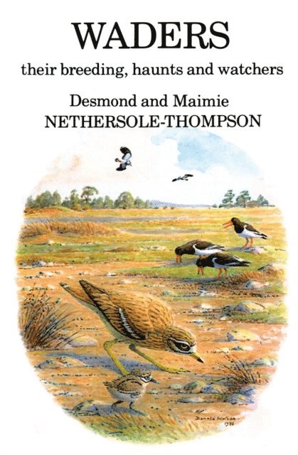 Desmond Nethersole-Thompson, Maimie Nethersole-Thompson - Waders: their Breeding, Haunts and Watchers, E-bok