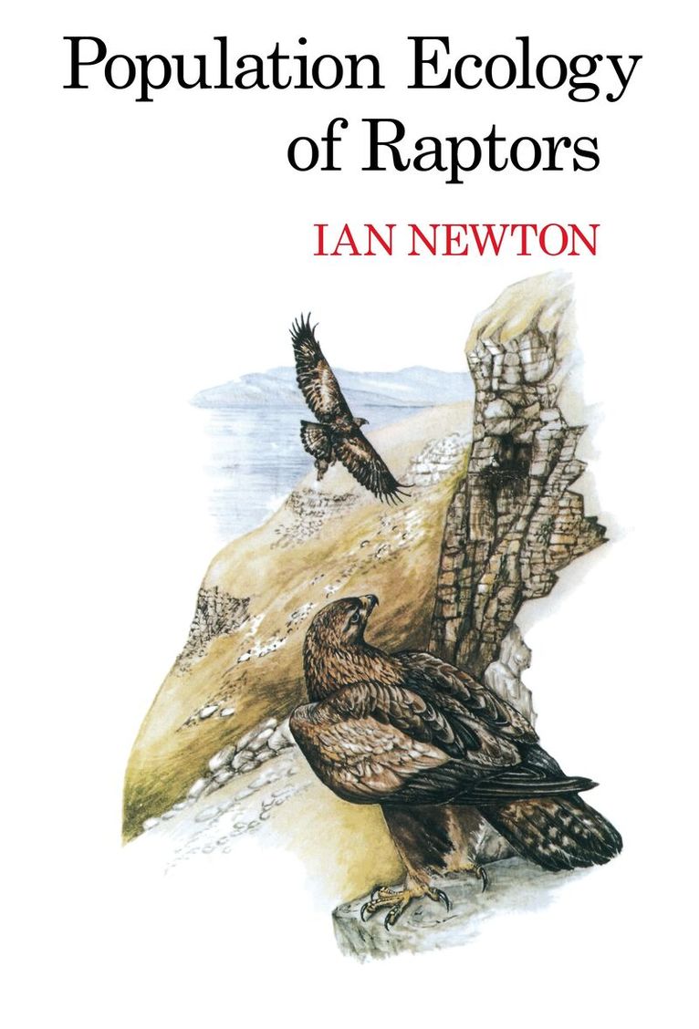 Ian Newton - Population Ecology of Raptors, Inbunden