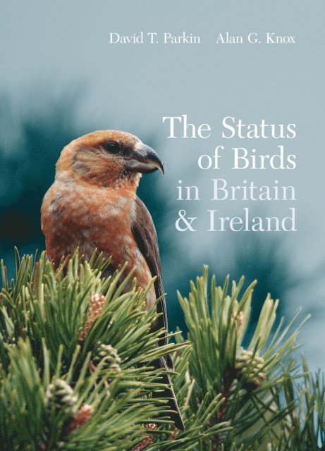 David Parkin, Alan Knox - Status of Birds in Britain and Ireland, E-bok