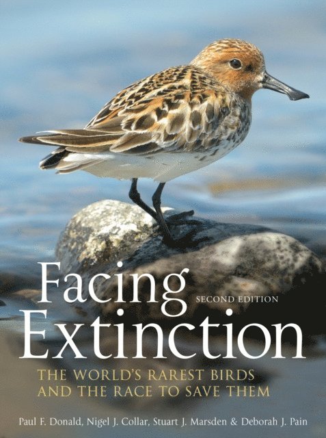 Paul Donald, Nigel Collar, Stuart Marsden, Debbie Pain - Facing Extinction, E-bok