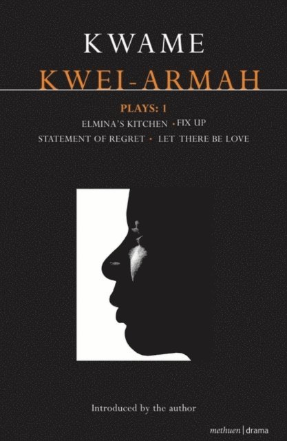 Kwame Kwei-Armah - Kwei-Armah Plays: 1, E-bok