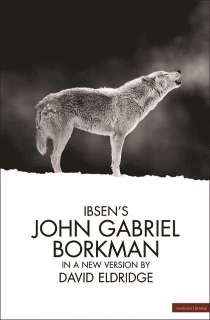 Henrik Ibsen - John Gabriel Borkman, E-bok