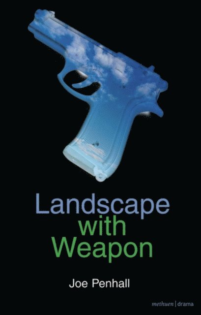 Joe Penhall - Landscape with Weapon, E-bok