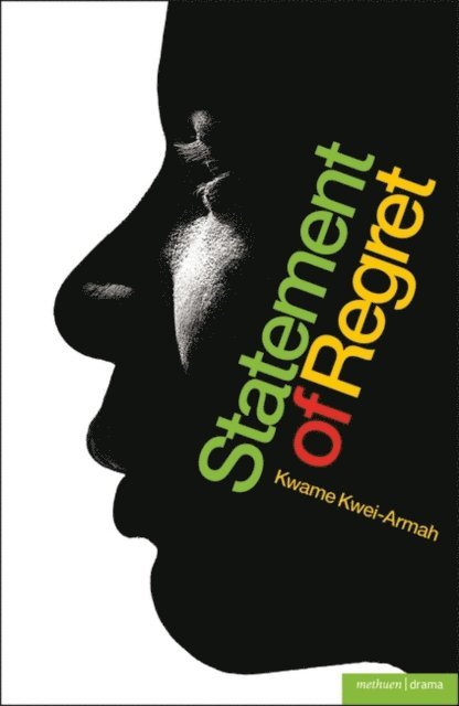 Kwame Kwei-Armah - Statement of Regret, E-bok