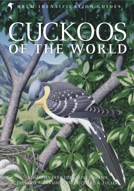 Johannes Erritzøe, Clive F. Mann, Frederik Brammer, Richard A. Fuller - Cuckoos of the World, E-bok
