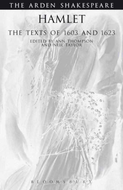 William Shakespeare, Ann Thompson, Neil Taylor - Hamlet: The Texts Of 1603 And 1623, E-bok