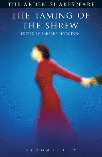 William Shakespeare, Barbara Hodgdon - Taming of The Shrew, E-bok