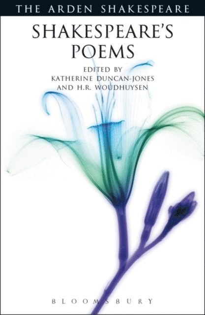 William Shakespeare, H. R. Woudhuysen, Katherine Duncan-Jones - Poems, E-bok