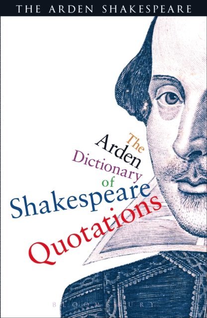 William Shakespeare, Jane Armstrong - Arden Dictionary Of Shakespeare Quotations, E-bok