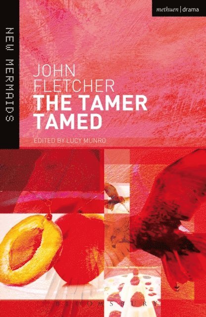 John Fletcher, Lucy Munro - Tamer Tamed, E-bok