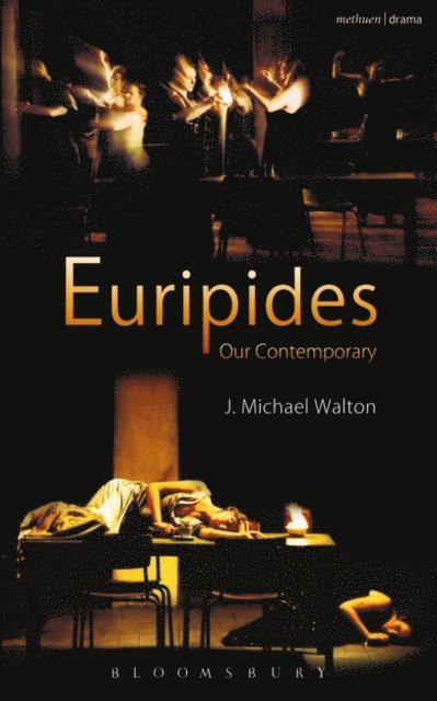 J. Michael Walton - Euripides Our Contemporary, E-bok