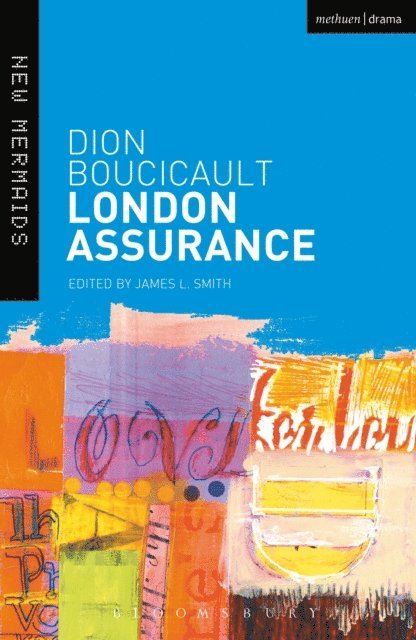 Dion Boucicault, James L. Smith - London Assurance, E-bok