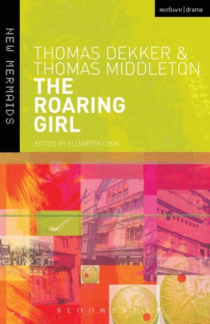 Thomas Dekker, Thomas Middleton, Elizabeth Cook - Roaring Girl, E-bok