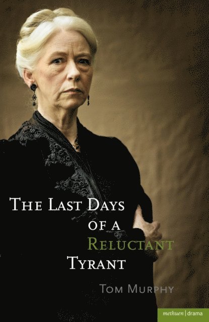 Tom Murphy - Last Days of a Reluctant Tyrant, E-bok