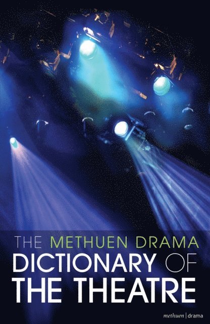 Jonathan Law - Methuen Drama Dictionary of the Theatre, E-bok