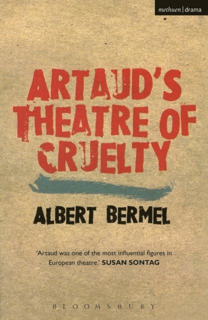 Albert Bermel - Artaud's Theatre Of Cruelty, E-bok