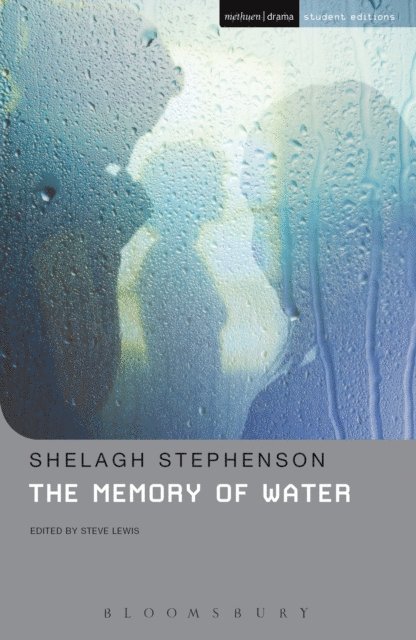 Shelagh Stephenson, Steve Lewis - Memory Of Water, E-bok