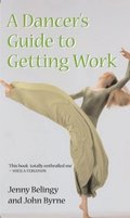 Dancer's Guide to Getting Work