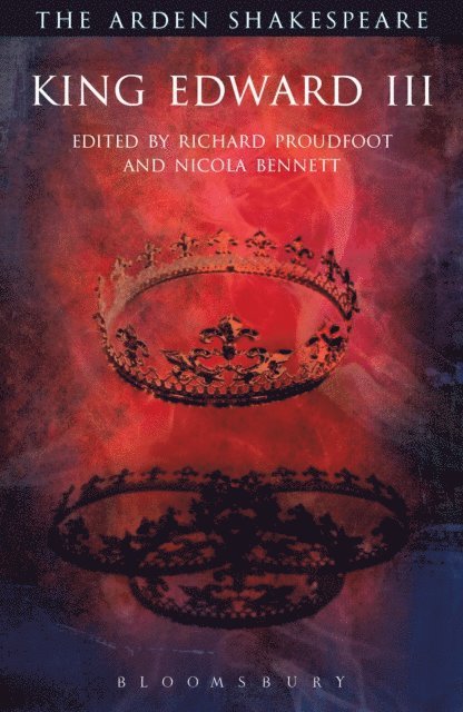 William Shakespeare, Richard Proudfoot, Nicola Bennett - King Edward III, E-bok