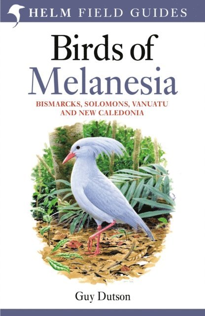 Guy Dutson - Field guide to Birds of Melanesia, E-bok