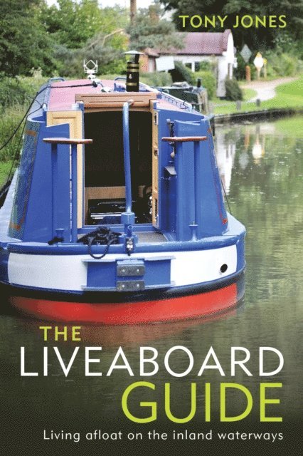 Tony Jones - Liveaboard Guide, E-bok