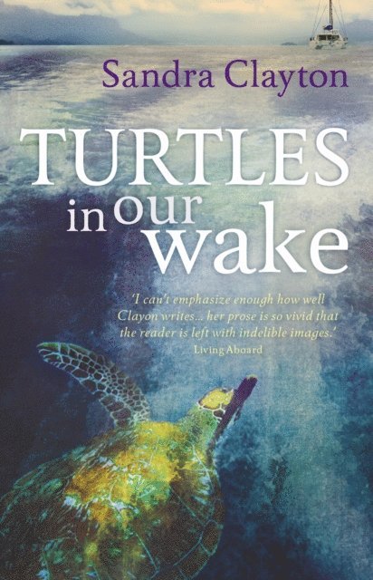 Sandra Clayton - Turtles in Our Wake, E-bok. Tillgänglighet: Lägg i varukorg