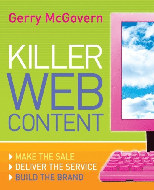 Gerry McGovern - Killer Web Content, E-bok