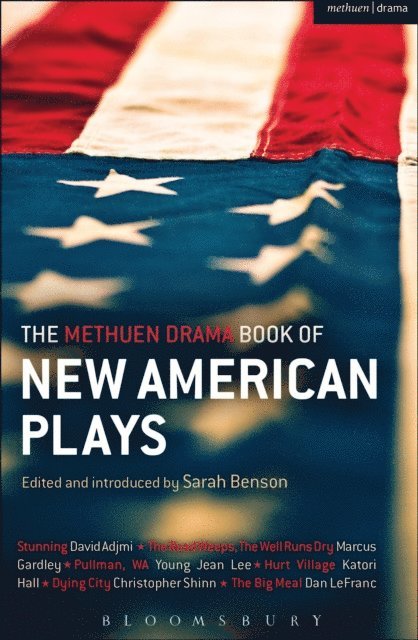 David Adjmi, Marcus Gardley, Young Jean Lee, Katori Hall, Christopher Shinn, Dan LeFranc, Sarah Benson - Methuen Drama Book of New American Plays, E-bok