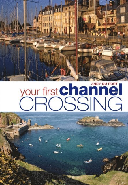 Andy Du Port - Your First Channel Crossing, E-bok
