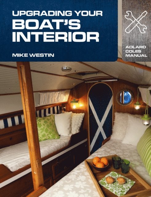 Mike Westin - Upgrading Your Boat's Interior, E-bok