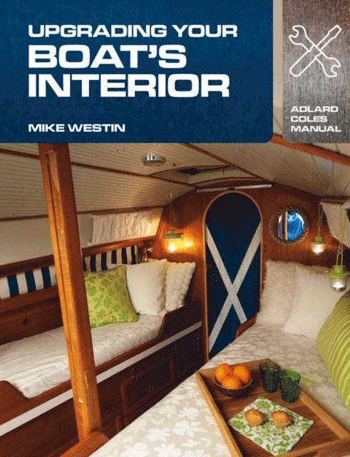 Mike Westin - Upgrading Your Boat's Interior, E-bok