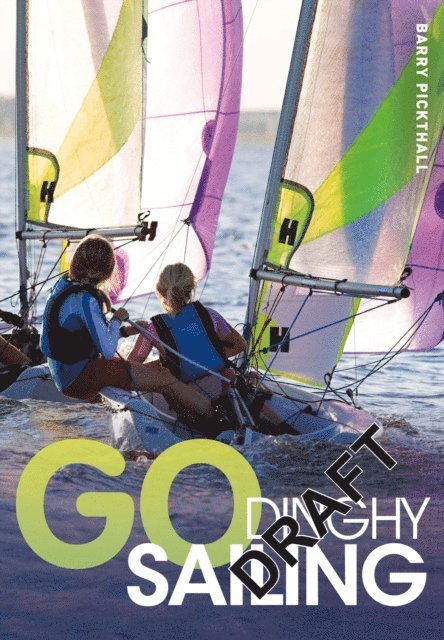 Go Dinghy Sailing