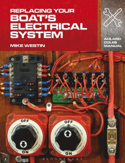 Mike Westin - Replacing Your Boat's Electrical System, E-bok