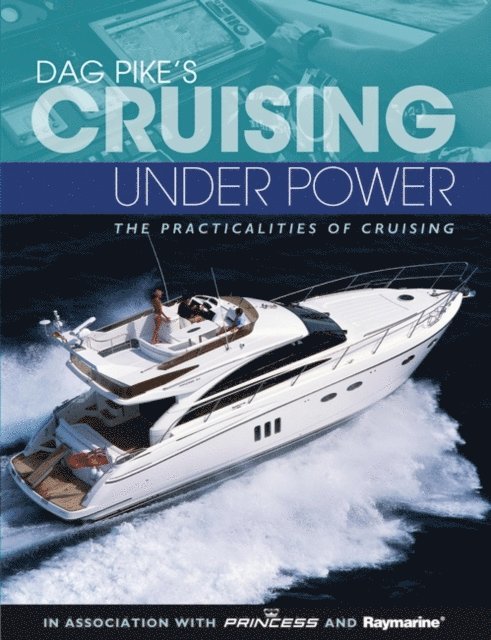 Dag Pike - Dag Pike's Cruising Under Power, E-bok