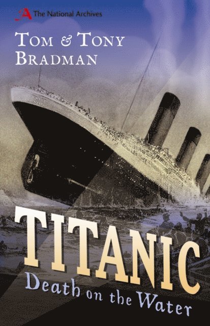 Tom Bradman, Tony Bradman - Titanic, E-bok