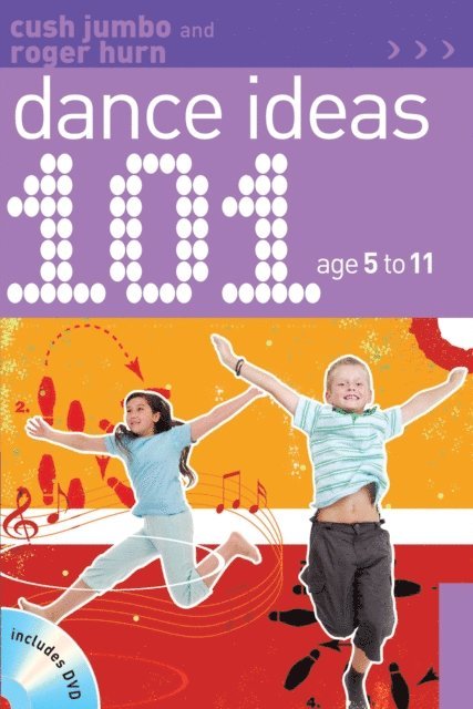 Cush Jumbo, Roger Hurn - 101 Dance Ideas age 5-11, E-bok
