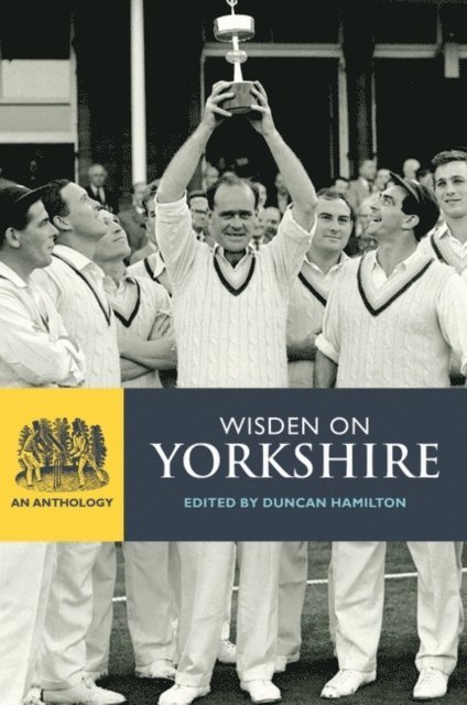 Duncan Hamilton - Wisden on Yorkshire, E-bok