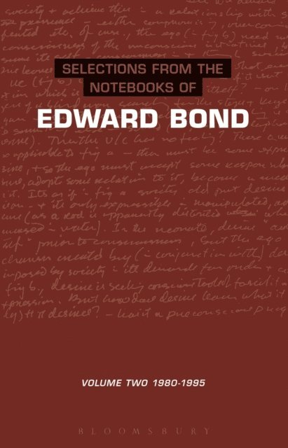 Edward Bond - Selections from the Notebooks Of Edward Bond, E-bok