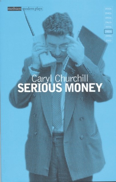Caryl Churchill - Serious Money, E-bok
