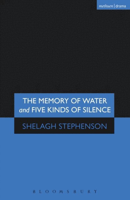 Shelagh Stephenson - Memory of Water/Five Kinds of Silence, E-bok