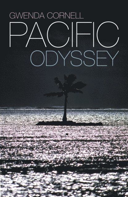 Gwenda Cornell - Pacific Odyssey, E-bok