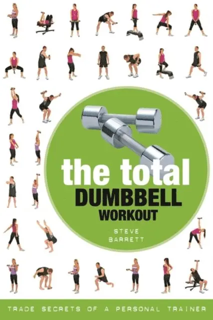 Steve Barrett - Total Dumbbell Workout, E-bok. Tillgänglighet: Lägg i varukorg