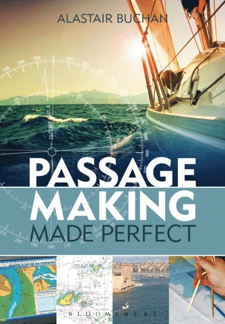 Alastair Buchan - Passage Making Made Perfect, E-bok