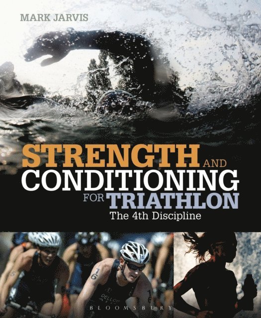 Mark Jarvis - Strength and Conditioning for Triathlon, E-bok. Tillgänglighet: Lägg i varukorg