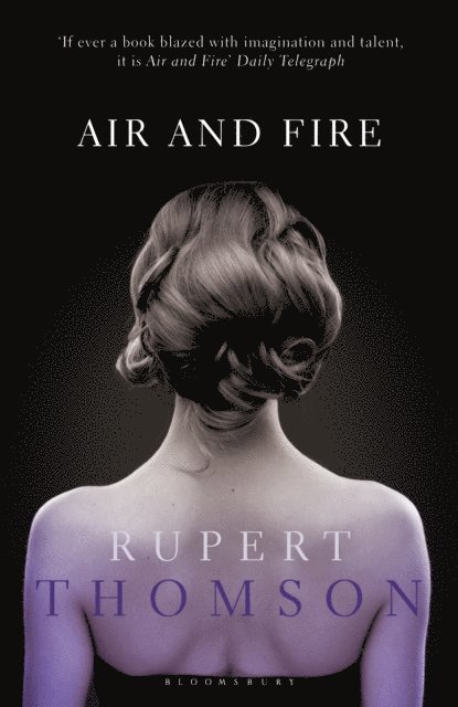 Rupert Thomson - Air and Fire, E-bok. Tillgänglighet: Lägg i varukorg