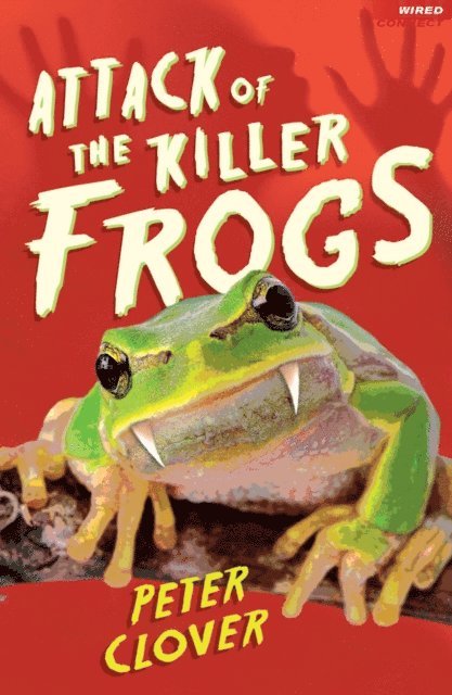 Peter Clover - Attack of the Killer Frogs, E-bok