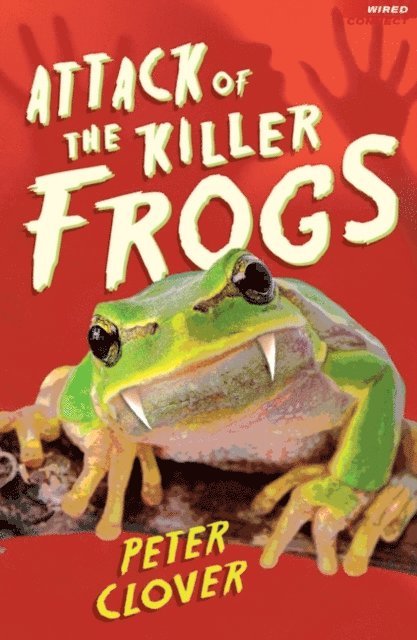 Peter Clover - Attack of the Killer Frogs, E-bok