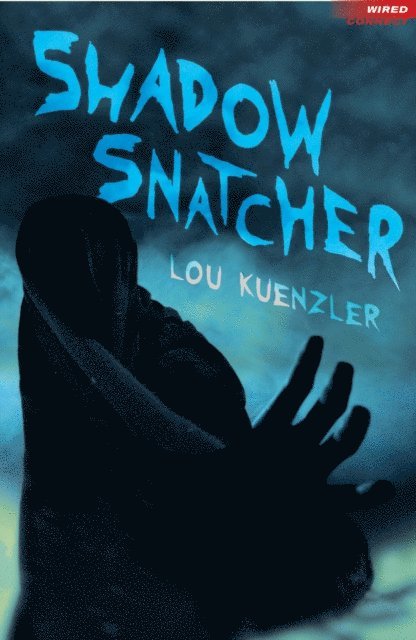 Lou Kuenzler - Shadow Snatcher, E-bok