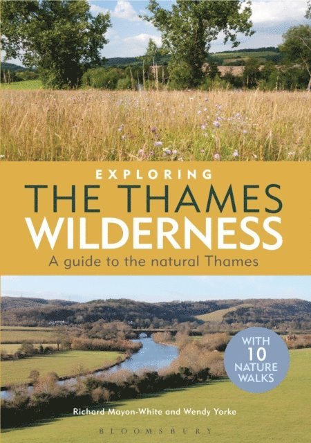 Richard Mayon-White, Wendy Yorke - Exploring the Thames Wilderness, E-bok