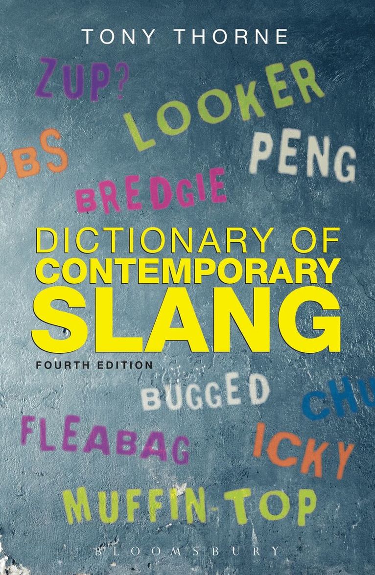 Tony Thorne - Dictionary of Contemporary Slang, Häftad. Tillgänglighet: Lägg i varukorg